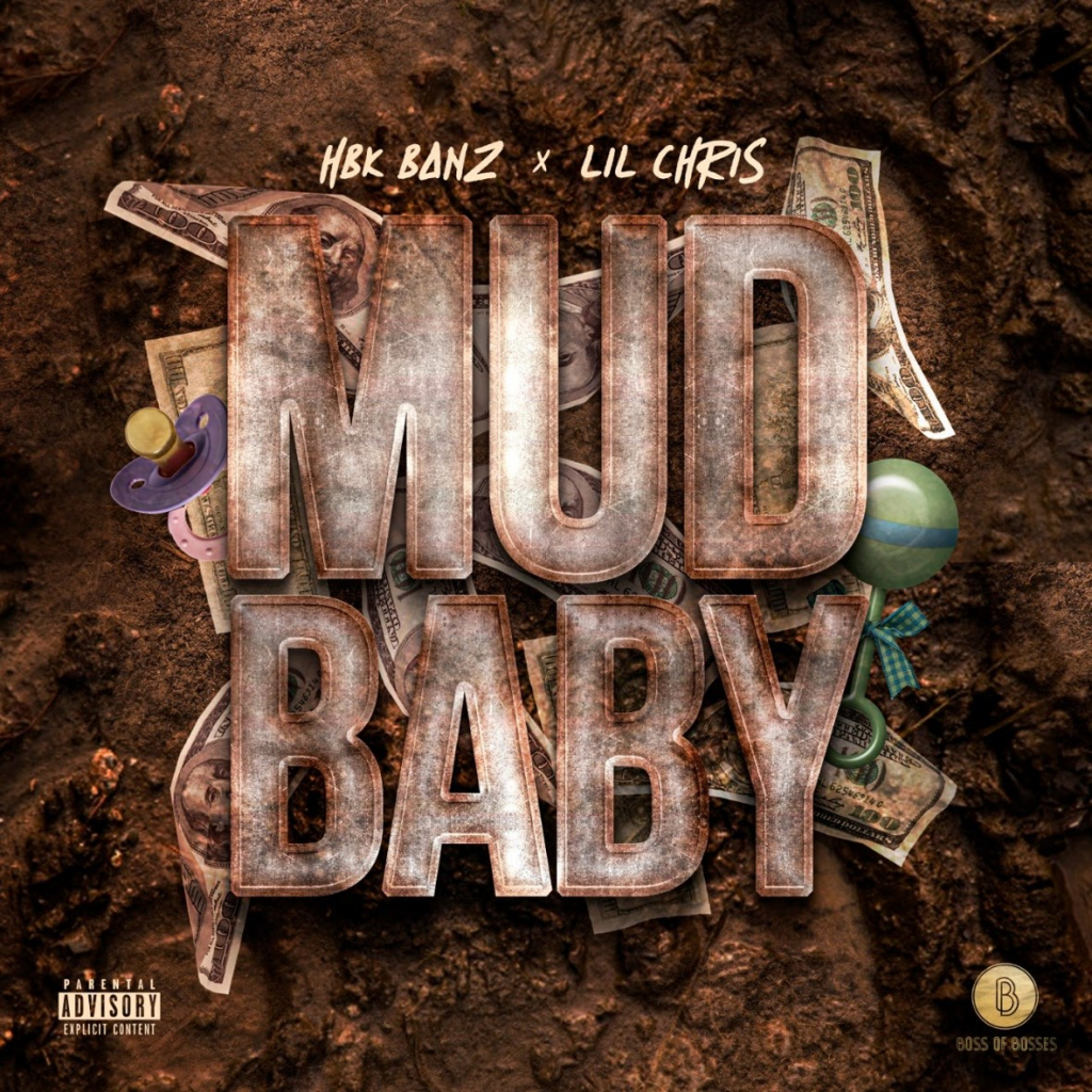 HBK Banz & Lil Chris Drop Latest "Mud Baby" Collab
